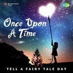 Once Upon A Time - Tell A Fairy Tale Day - Indrani Mukherjee Song Download